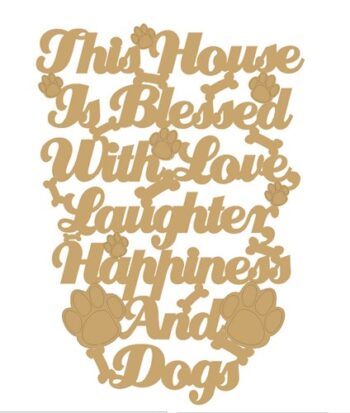 This_house_is_blessed_with_Love,_Laughter,_Happiness_and_Dogs_plaque