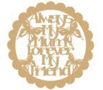 Always_my_mum,_forever_my_friend_-_scallop_circle