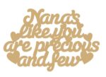 Nana’s_Like_You_Are_Precious_And_Few_Hanging_Plaque