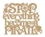 STOP_EVERYTHING_BECOME_A_PIRATE