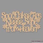 SNOWFLAKES-ARE-KISSES-SENT-FROM-HEAVEN_(1)