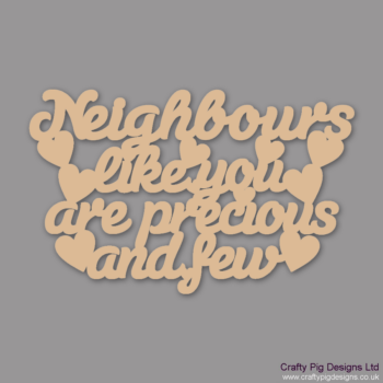 NEIGHBOURS-LIKE-YOU-ARE-PRECIOUS_(1)