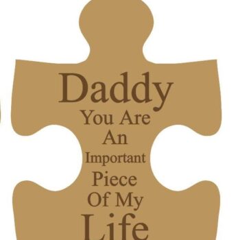 Daddy_you_are_an_important_piece_of_my_life_freestanding