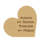 always_my_sister_forever_my_friend_with_heart