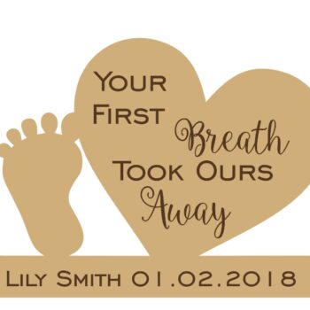 your first breath took ours away heart and foot