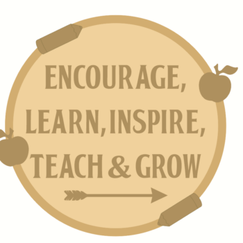 ENCOURAGE, LEARN, INSPIRE, TEACH & GROW