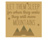 LET THEM SLEEP – MOUNTAINS SQUARE