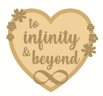 TO INFINITY AND BEYOND HEART