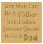 ANY MAN CAN BE A FATHER