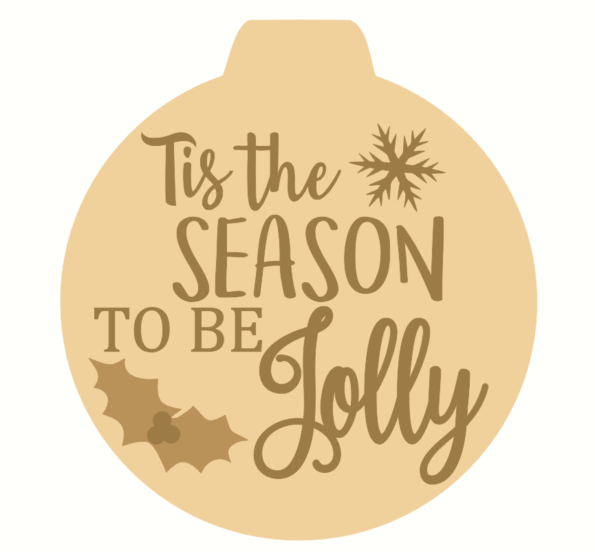 tis the season to be jolly layered bauble shape