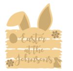 EASTER AT SURNAME LAYERED SIGN