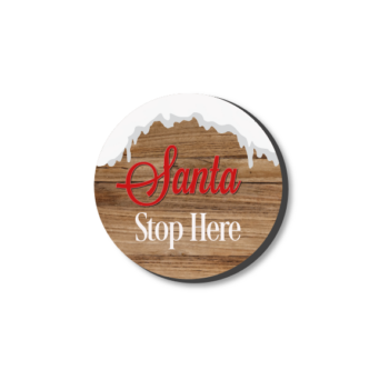 3mm Printed Token - Santa Stop Here - Wood and Snow