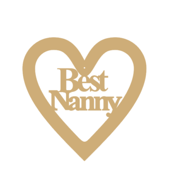 3mm MDF Best Nanny Heart