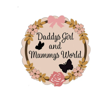 3mm mdf Daddys Girl & Mummys World Plaque