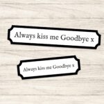 always kiss me goodbye x font 1